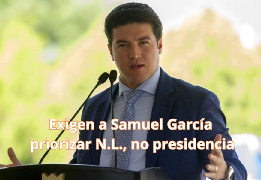 Empresarios_piden_a_Samuel_Garcia_ser_responsable - Informe Regio