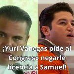 Yuri_Vanegas_pide_negar_licencia_a_Samuel_Garcia_ - Informe Regio