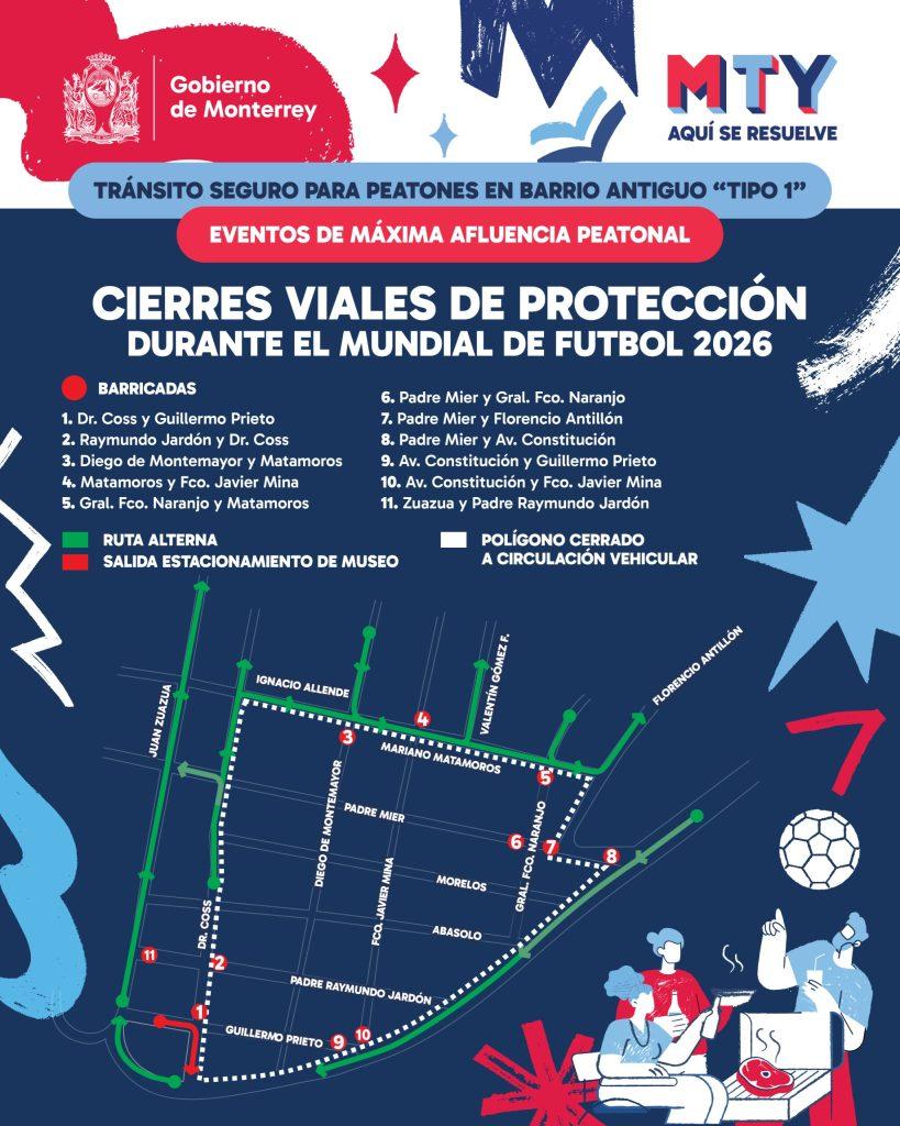 Cierres-viales-barrio-antiguo-monterrey-mundial - Informe Regio Cartel informativo en español sobre cierres viales durante el Mundial de Fútbol 2026 con mapa de rutas y leyendas Informe Regio
