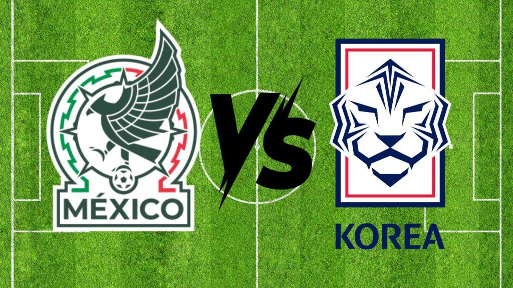 México vs Corea del Sur   Informe Regio